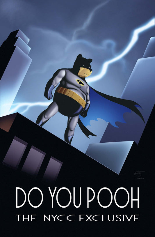 Do You Pooh Batman Adventures
Homage FOIL NYCC