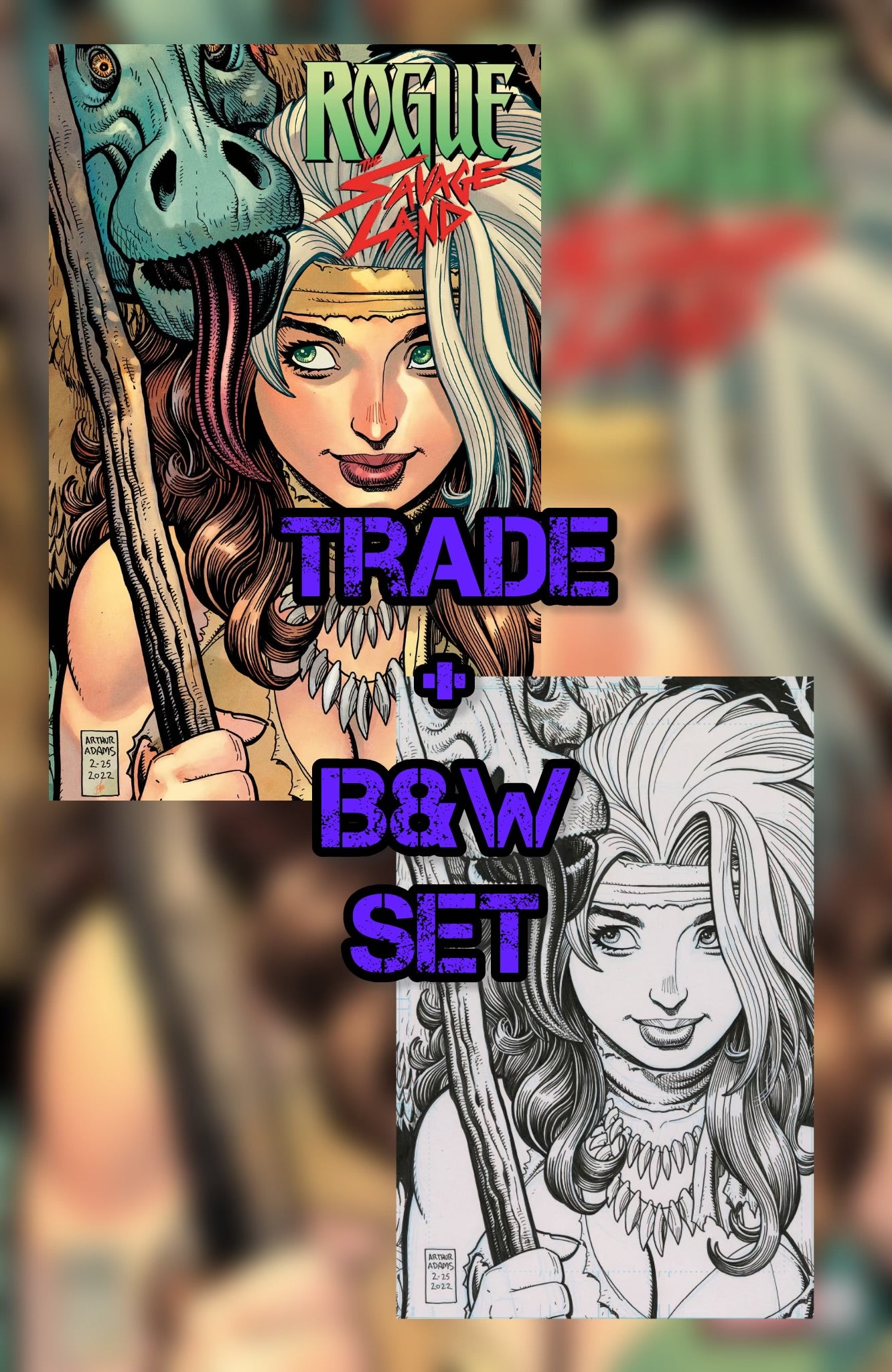 SET! B&W+TRADE ART ADAMS SAVAGE LAND ROGUE MEGACON EXCLUSIVE